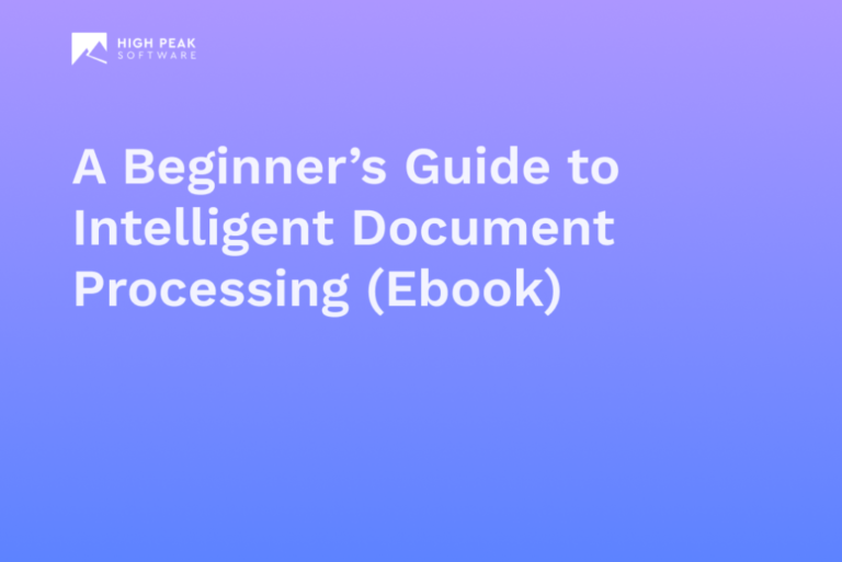 A Beginner’s Guide to Intelligent Document Processing (Ebook)