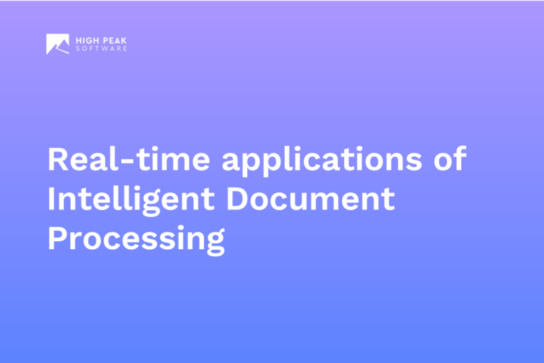 Real-time applications of Intelligent Document Processing