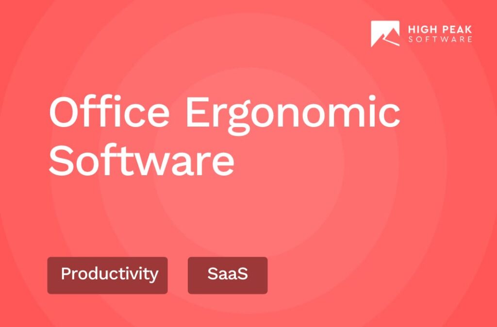 Office Ergonomic Software High Peak Software