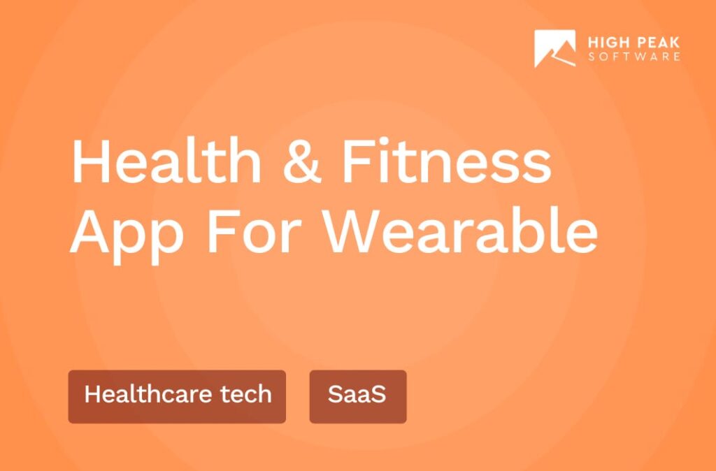 Health Fitness App For Wearable High Peak Software health-fitness-app-for-wearable-high-peak-software