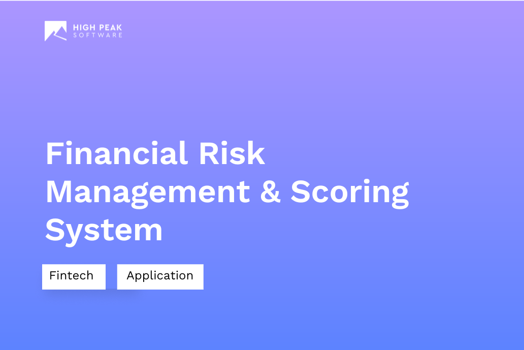 Financial Risk Management & Scoring System