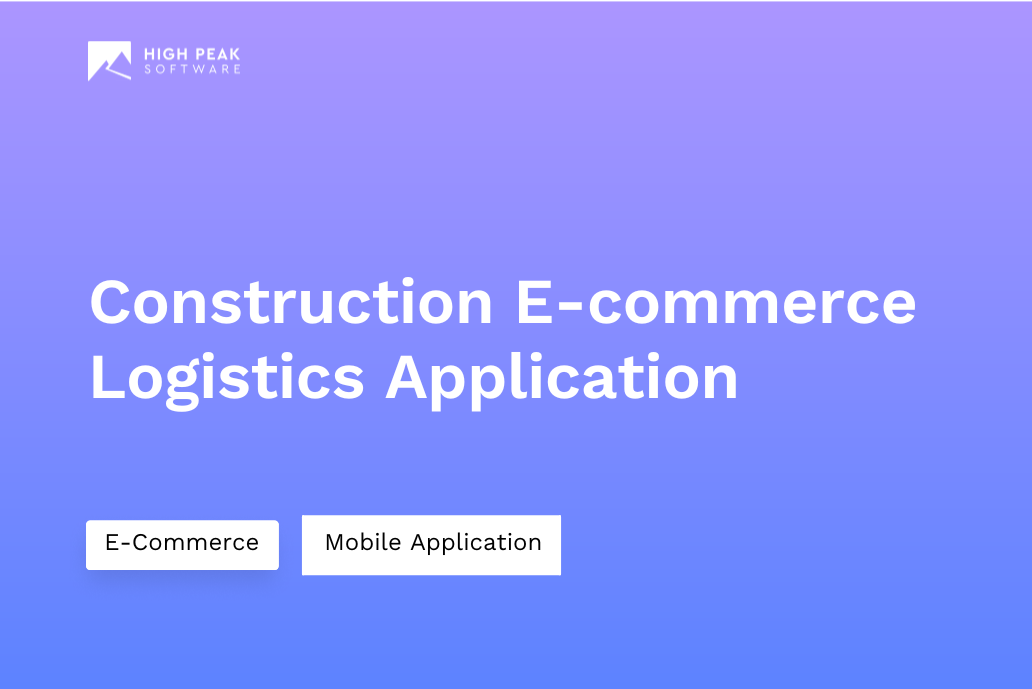 Construction E-commerce Logistics Application