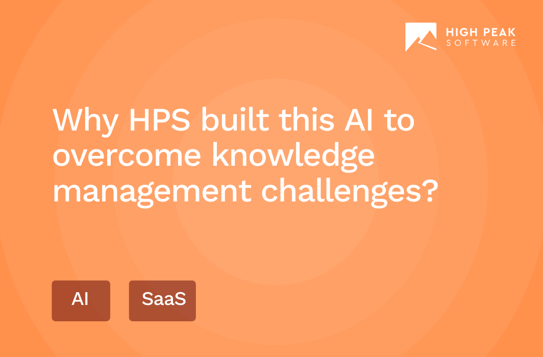 Why HPS built this AI to overcome knowledge management challenges?