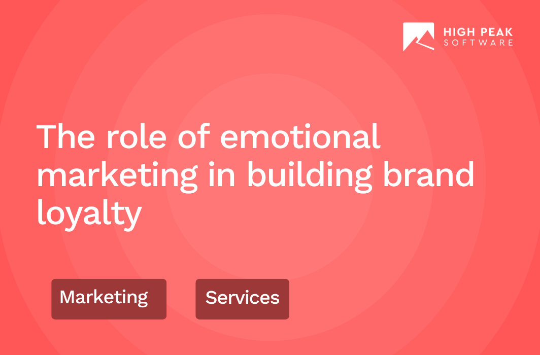 The role of emotional marketing in building brand loyalty