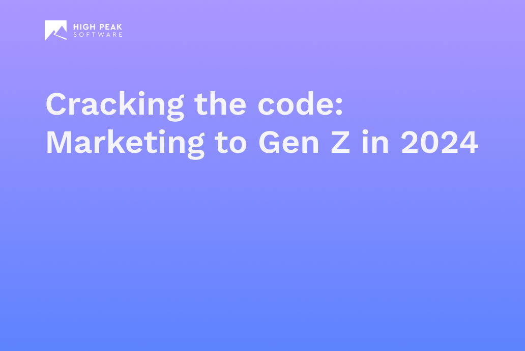 Cracking the code: Marketing to Gen Z