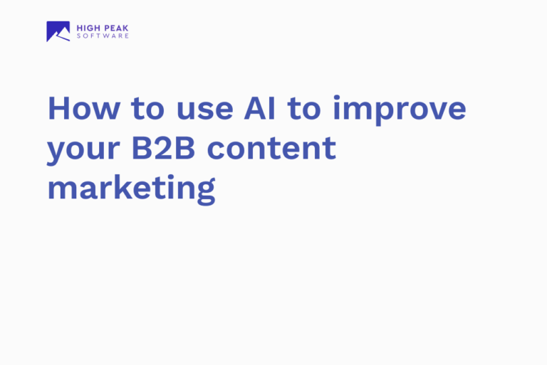 How to use AI to improve your B2B content marketing