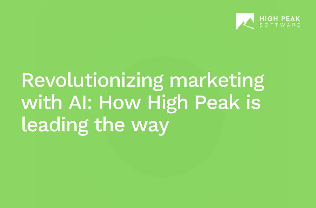 Revolutionizing marketing with AI: How High Peak is leading the way