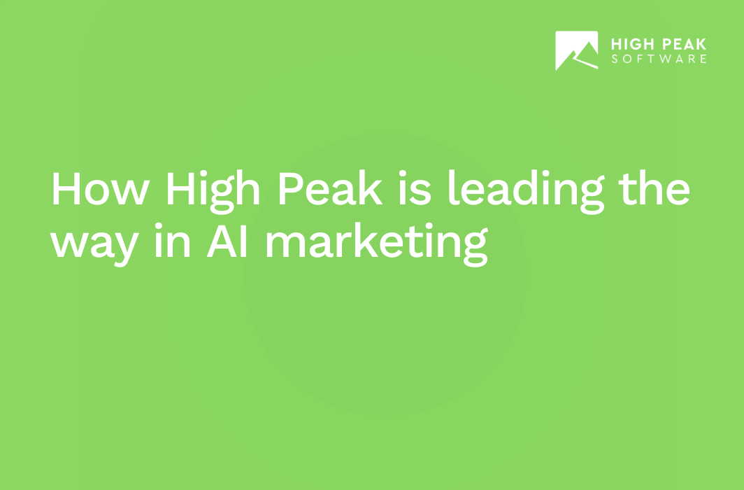 How High Peak is leading the way in AI marketing