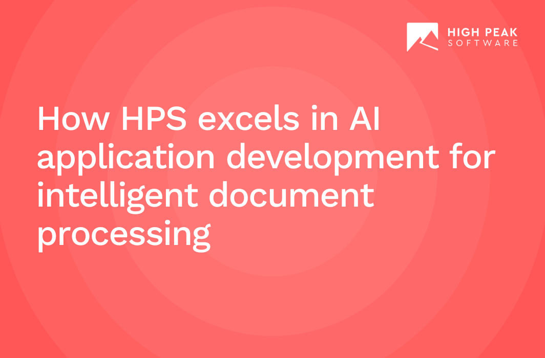How HPS excels in AI application development for intelligent document processing