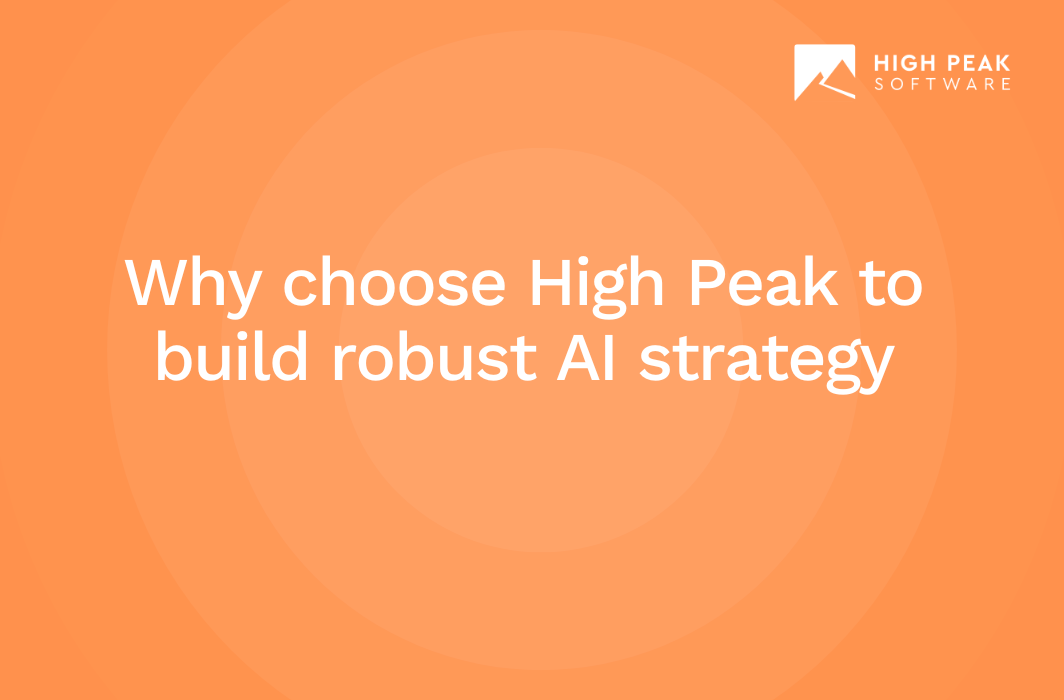https://highpeaksw.com/why-choose-high-peak-to-build-robust-ai-strategy/