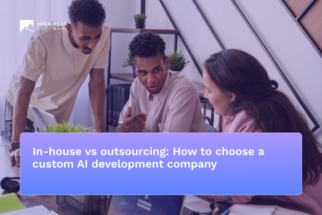 In-house vs outsourcing: How to choose a custom AI development company