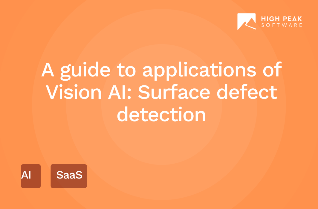 A guide to applications of Vision AI Surface defect detection