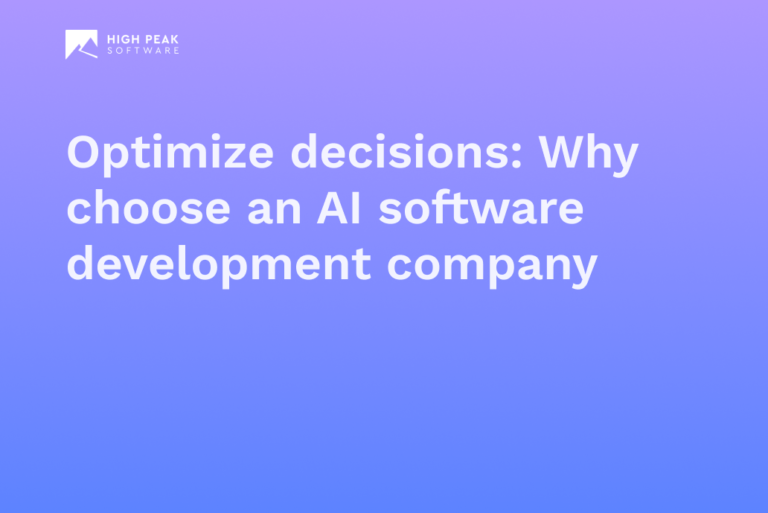 Optimize decisions: Why choose an AI software development company