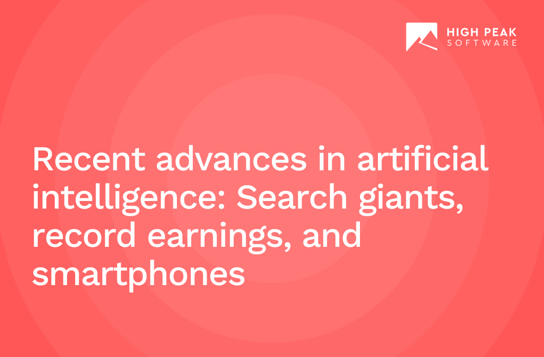 Recent advances in artificial intelligence: Search giants, record earnings, and smartphones