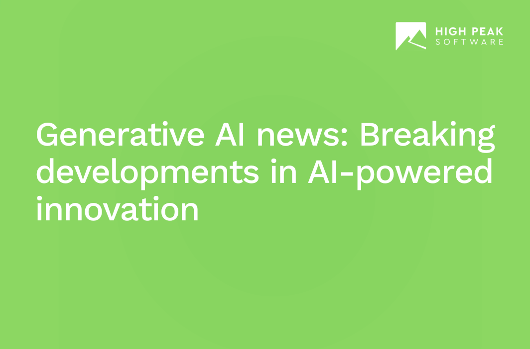 Generative AI news: Breaking developments in AI-powered innovation