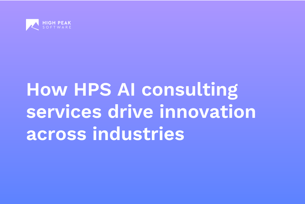 How HPS AI consulting services drive innovation across industries