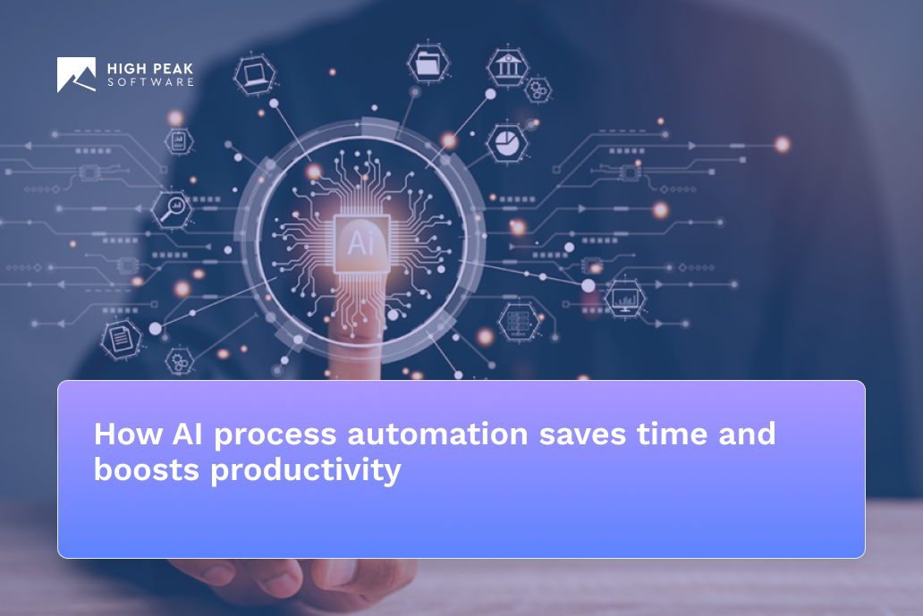 How AI process automation saves time and boosts productivity