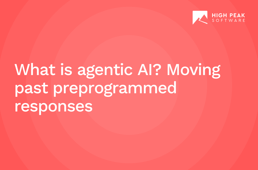 What is agentic AI Moving past preprogrammed responses