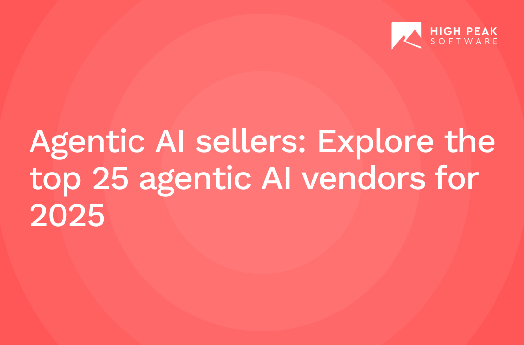 Agentic AI sellers Explore the top 25 agentic AI vendors​ for 2025