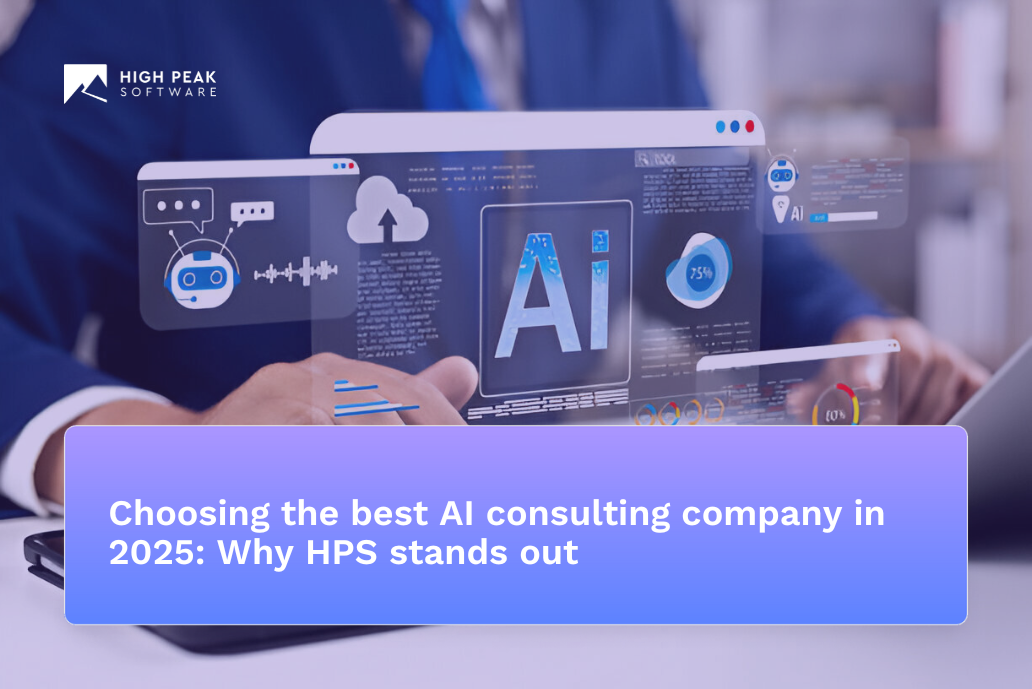 Choosing the best AI consulting company in 2025 Why HPS stands out