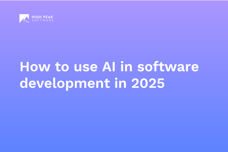 How to use AI in software development​ in 2025