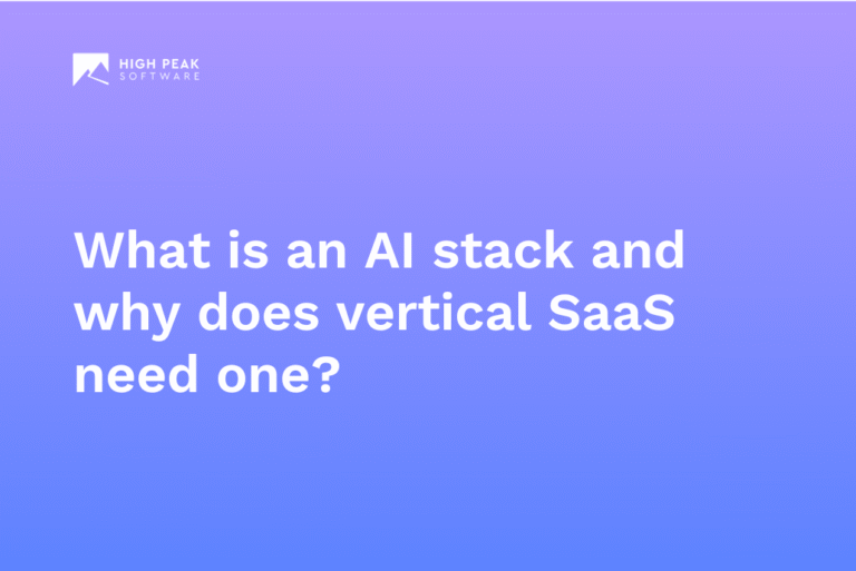 What is an AI stack and why does vertical SaaS need one?