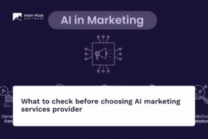 What to check before choosing AI marketing services provider