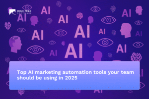 Top AI marketing automation tools your team should be using in 2025