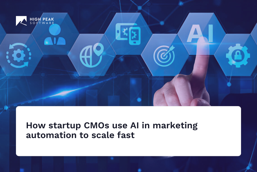 How startup CMOs use AI in marketing automation to scale fast