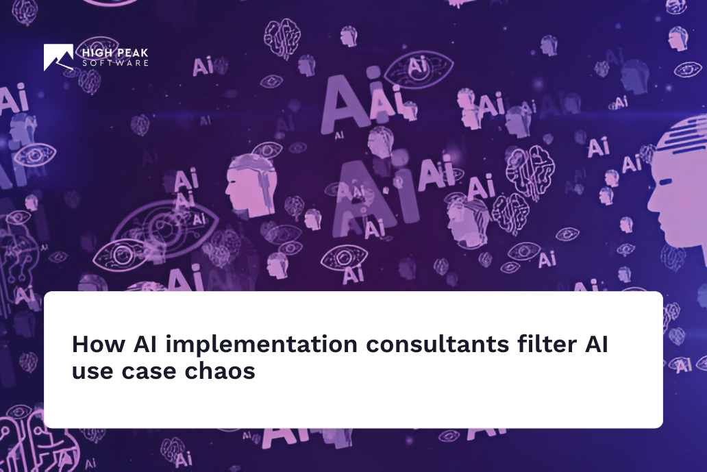 How AI implementation consultants filter AI use case chaos