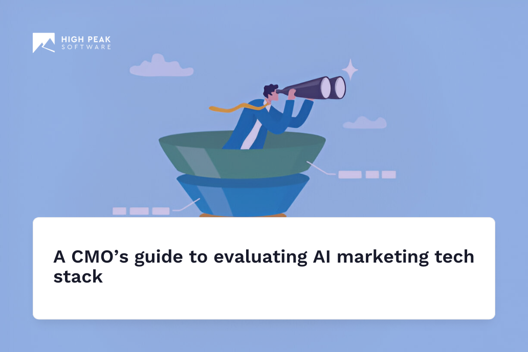 A CMO’s guide to evaluating AI marketing tech stack