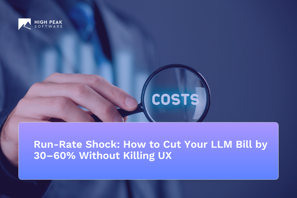 Run-Rate Shock: How to Cut Your LLM Bill by 30–60% Without Killing UX