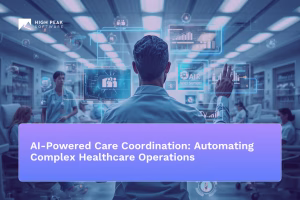 Healthcare AI automation for care coordination — how intelligent automation transforms referral management, prior authorization, and patient follow-up workflows